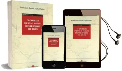 Descargar AudioLibro El Contrato Eventual para el Primer Empleo del Joven de Francisco Andres Valle Muñoz año 2015
