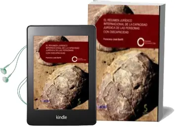 Descargar AudioLibro El Regimen Juridico Internacional de la Capacidad Juridica de las Personas con Discapacidad de Francisco Jose Bariffi año 2015
