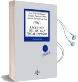 Descargar AudioLibro Lecciones del Sistema Fiscal Español (4ª Ed.) de Salvador Ramirez Gomez; Luis Malvarez Pascual año 2015