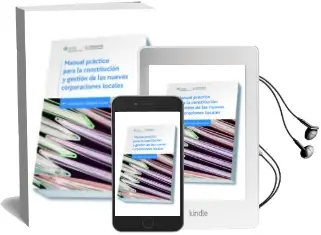 Descargar AudioLibro Manual Práctico para la Constitución y Gestion de las Nuevas Corp Oraciones Locales de Maria Concepcion Campos Acuña año 2015