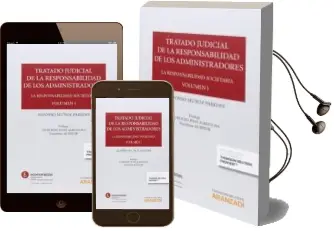 Descargar AudioLibro Tratado Judicial de la Responsabilidad de los Administradores (Vol. i): La Responsabilidad Societaria de Alfonso Muñoz Paredes año 2015