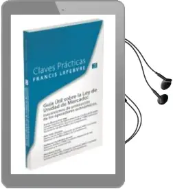 Descargar AudioLibro Claves Practicas-Guia Util Sobre la ley de Unidad de Mercado Mecanismos de Proteccion de los Operadores Economicos de Varios Autores año 2015
