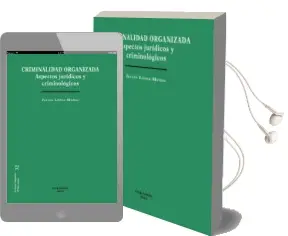 Descargar AudioLibro Criminalidad Organizada. Aspectos Juridicos y Criminologicos de Julian Lopez Muñoz año 2015