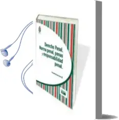 Descargar AudioLibro Derecho Penal. Norma Penal, Penas y Responsabilidad Penal de Fernando Burgos Pavon año 2015
