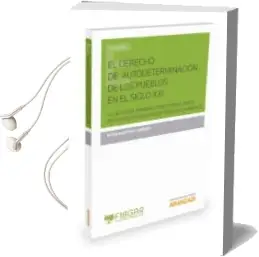 Descargar AudioLibro El Derecho de Autodeterminación de los Pueblos en el Siglo xxi de Aitor Martinez Jimenez año 2015