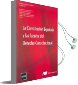 Descargar AudioLibro La Constitucion Española y las Fuentes del Derecho Constitucional (Nuevo Curso 2014-2015) de Juan Manuel Goig Martinez año 2015
