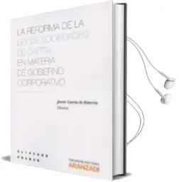 Descargar AudioLibro La Reforma de la ley de Sociedades de Capital en Materia de Gobierno Corporativo de Javier Garcia De Enterria año 2015