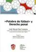 AudioLibro Palabra de Futbol y Derecho Penal de Jose Manuel Rios Corbacho