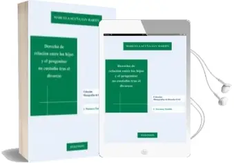 Descargar AudioLibro Derecho de Relación Entre los Hijos y el Progenitor no Custodio Tras el Divorcio de Marcela Acuña San Martin año 2015
