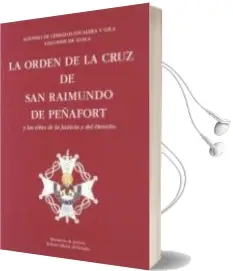 Descargar AudioLibro La Orden de la Cruz de san Raimundo de Peñafort y las Elites de la Justicia y del Derecho (Incluye cd) de Alfonso De Ceballos Escalera año 2015