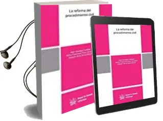 Descargar AudioLibro La Reforma del Procedimiento Civil de Jose Arsuaga Cortazar año 2015