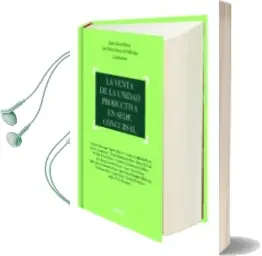 Descargar AudioLibro La Venta de la Unidad Productiva en Sede Concursal de Jose Maria Marqués Vilallonga año 2015