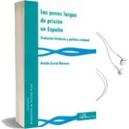 Descargar AudioLibro Las Penas Largas de Prision en España de Noelia Corral Maraver año 2015