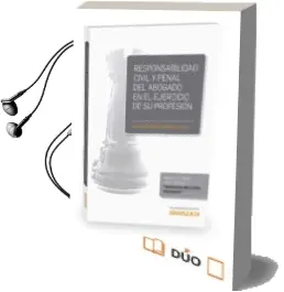 Descargar AudioLibro Responsabilidad Civil y Penal del Abogado en el Ejercicio de su Profesion de Joaquín Eugenio Arribas Lopez año 2015