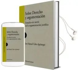 Descargar AudioLibro Sobre Derecho y Argumentacion: Estudios de Teoria de la Argumentacion Juridica de Jose Manuel Cabra Apalategui año 2015