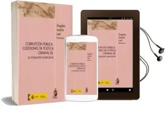 Descargar AudioLibro Corrupcion Pública: Cuestion de Politica Criminal de Angeles Jareño Leal año 2015