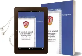 Descargar AudioLibro El Contrato de Sociedad Civil: Delimitación y Régimen Jurídico de Eduardo Serrano Gomez año 2015