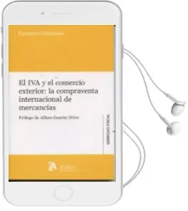 Descargar AudioLibro El iva y el Comercio Exterior: La Compraventa Internacional de Mercancias de Fernando Matesanz año 2015
