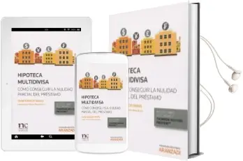 Descargar AudioLibro Hipoteca Multidivisa: Como Conseguir la Nulidad Parcial del Prestamo de Juan Ignacio Navas año 2015