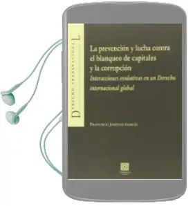 Descargar AudioLibro La Prevencion y la Lucha Contra el Blanqueo de Capitales y la Corrupcion de Francisco Jimenez Garcia año 2015