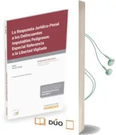 Descargar AudioLibro La Respuesta Jurídico-Penal a los Delincuentes Peligrosos: Especi al Referencia a la Libertad Vigilada de Marz Salat Paisal año 2015