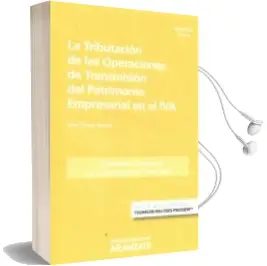 Descargar AudioLibro La Tributacion de las Operaciones de Transmision del Patrimonio Empresarial en el iva de Juan Calvo Vergez año 2015