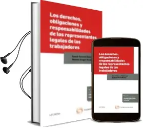 Descargar AudioLibro Los Derechos, Obligaciones y Responsabilidades de los Representantes Legales de los Trabajadores de Daniel Toscani Gimenez año 2015