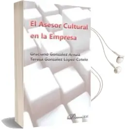 Descargar AudioLibro Asesor Cultural en la Empresa de Graciano Gonzalez R. Arnaiz año 2015