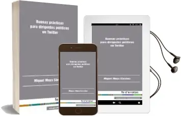 Descargar AudioLibro Buenas Practicas para Dirigentes Politicos en Twitter de Miguel Moya Sanchez año 2015