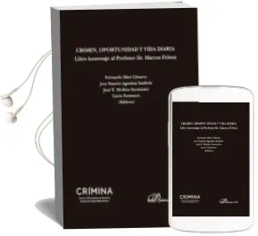 Descargar AudioLibro Crimen, Oportunidad y Vida Diaria. Libro Homenaje al Profesor dr. Marcus Felson de Fernando Miro Llinares año 2015