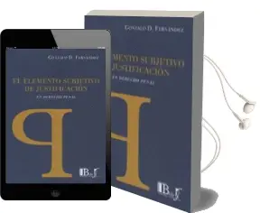 Descargar AudioLibro El Elemento Subjetivo de Justificacion en Derecho Penal de Gonzalo D. Fernandez año 2015