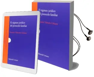 Descargar AudioLibro El Regimen Juridico del Protocolo Familiar de Antonio Valmaña Cabanes año 2015