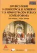 AudioLibro Estudios Sobre Democracia, el Gobierno y Administración Pública c Ontemporánea de Jose Manuel Canales Aliende