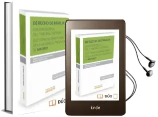 Descargar AudioLibro Derecho de Familia. Jurisprudencia del Tribunal Supremo Doctrina Sistematizada de la Audiencia Provincial de Madrid de Antonio Javier Perez Martin año 2015
