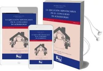 Descargar AudioLibro Ejecucion Hipotecaria en el Concurso de Acreedores de Jose Maria Casasola Diaz año 2015