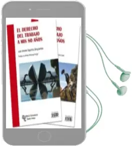 Descargar AudioLibro El Derecho del Trabajo a mis 80 Años de Juan Antonio Sagardoy Bengoechea año 2015