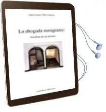 Descargar AudioLibro La Abogada Inmigrante de Isabel Jenny Tello Limaco año 2015