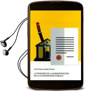 Descargar AudioLibro La Posición de la Administración en la Contratación Pública de Jose Enrique Candela Talavero año 2015