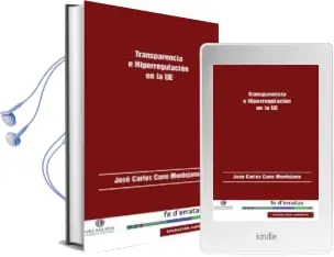 Descargar AudioLibro Transparencia e Hiperregulacion en la ue de Jose Carlos Cano Montejano año 2015