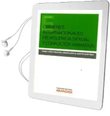 Descargar AudioLibro Crímenes Internacionales de Violenvia Sexual y Conflictos Armados de Maria Isabel Lirola Delgado año 2016