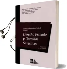Descargar AudioLibro Curso de Derecho Civil, I-Volumen i: Derecho Privado y Derechos Subjetivos de Pedro De Pablo Contreras año 2016