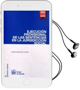Descargar AudioLibro Ejecucion Provisional de las Sentencias en la Jurisdiccion Social de Jaume Gonzalez Calvet año 2016