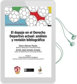 Descargar AudioLibro El Dopaje en el Derecho Deportivo Actual: Analisis y Revision Bibliografica de Elena Atienza Macias año 2016
