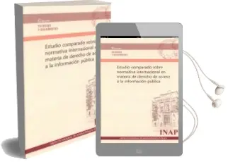 Descargar AudioLibro Estudio Comparado Sobre Normativa Internacional en Materia de Derecho de Acceso a la Información Pública de Varios Autores año 2016