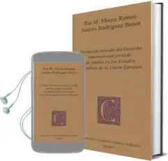 Descargar AudioLibro Evolución Reciente del Derecho Internacional Privado de Familia en los Estados Miembros de la Unión Europea de Ruiz M Moura Ramos año 2016