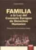 AudioLibro Familia a la luz del Convenio Europeo de Derechos Humanos de Susana Almeida