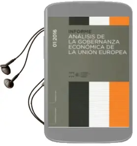 Descargar AudioLibro Informe 01/2016 Análisis de la Gobernanza Económica de la Unión e Uropea de Varios Autores año 2016