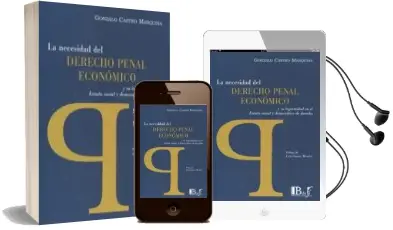 Descargar AudioLibro La Necesidad del Derecho Penal Económico y su Legitimidad en el Estado Social y Democrático de Derecho de Gonzalo Castro Marquina año 2016