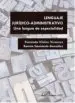 AudioLibro Lenguaje Juridico-Administrativo: Una Lengua de Especialidad de Fernando; Sarmiento González, Ramón Vilches Vivancos