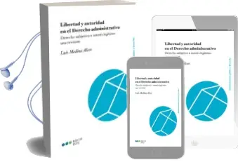 Descargar AudioLibro Libertad y Autoridad en el Derecho Administrativo: Derecho Subjetivo e Interes Legitimo: Una Revision de Luis Medina Alcoz año 2016